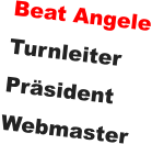 Beat Angele Turnleiter Präsident Webmaster